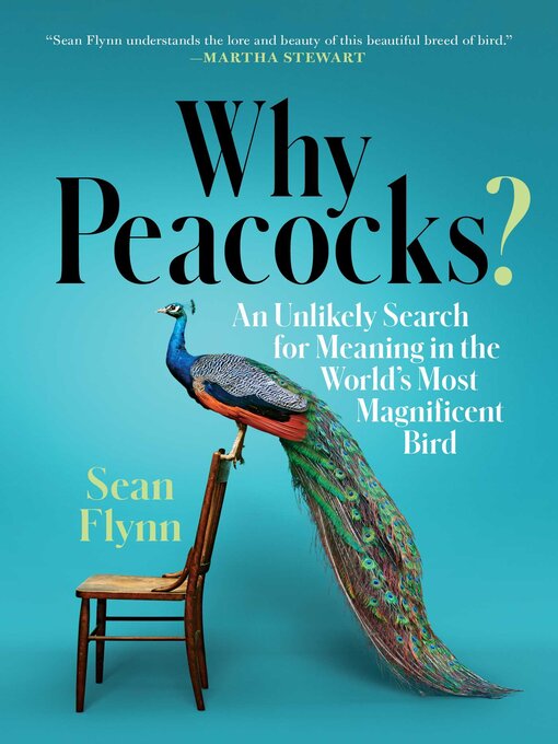Title details for Why Peacocks? by Sean Flynn - Available